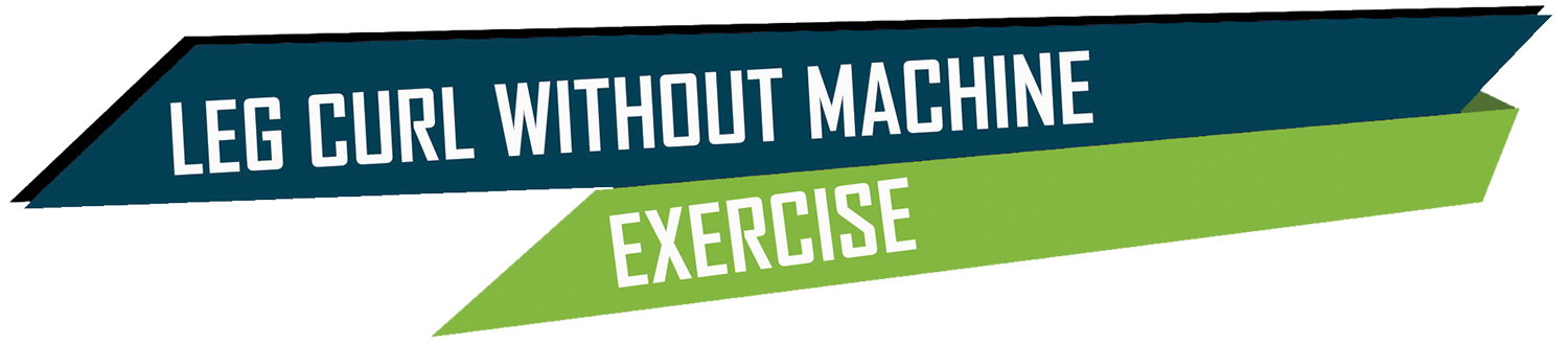 Leg Curl Without Machine