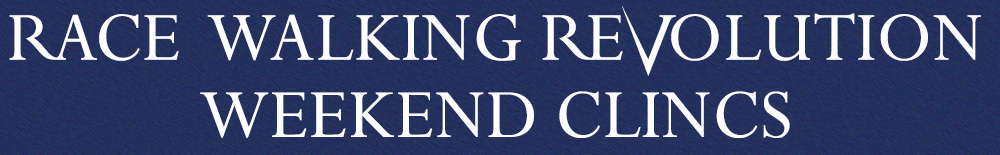 Race Walking Revolution Weekend Clinics